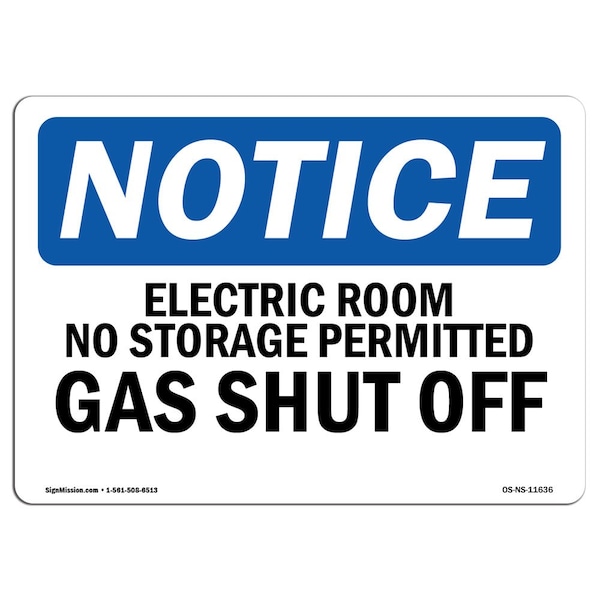 OSHA Sign, 18" H, Rigid Plastic, Electric Room No Storage Permitted Gas Shutoff Sign, Landscape